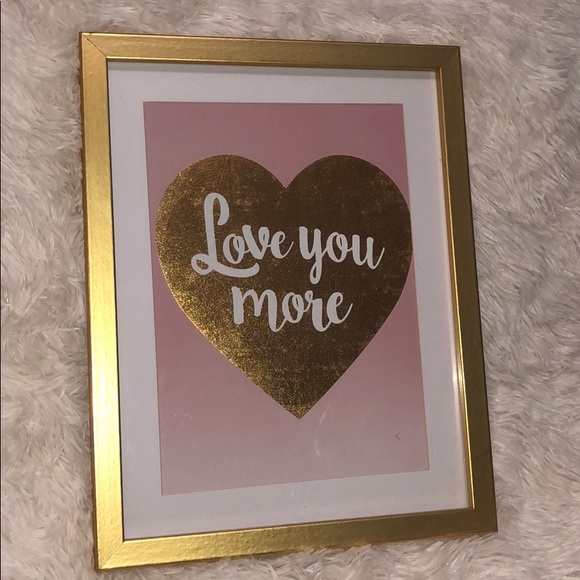 decor Other - “Love You More” gold & pink heart framed wall art